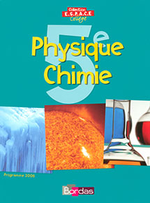 ESPACE - Physique chimie 5e&nbsp;- &Eacute;dition 2006