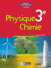 ESPACE - Physique chimie 3e&nbsp;- &Eacute;dition 2008